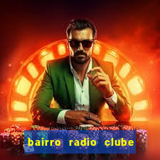 bairro radio clube em santos